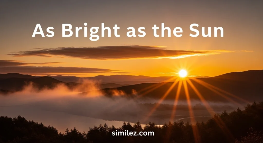 As Bright as the Sun
