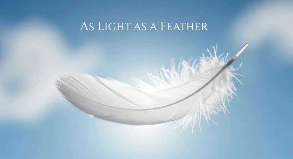 As Light as a Feather