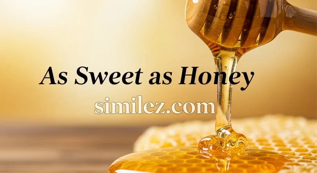 As Sweet as Honey