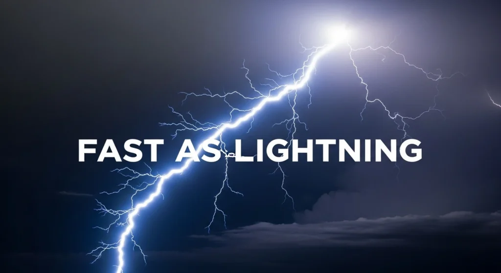 Fast as Lightning