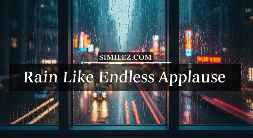 Rain Like Endless Applause