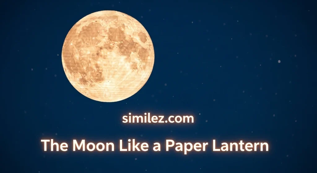 The Moon Like a Paper Lantern