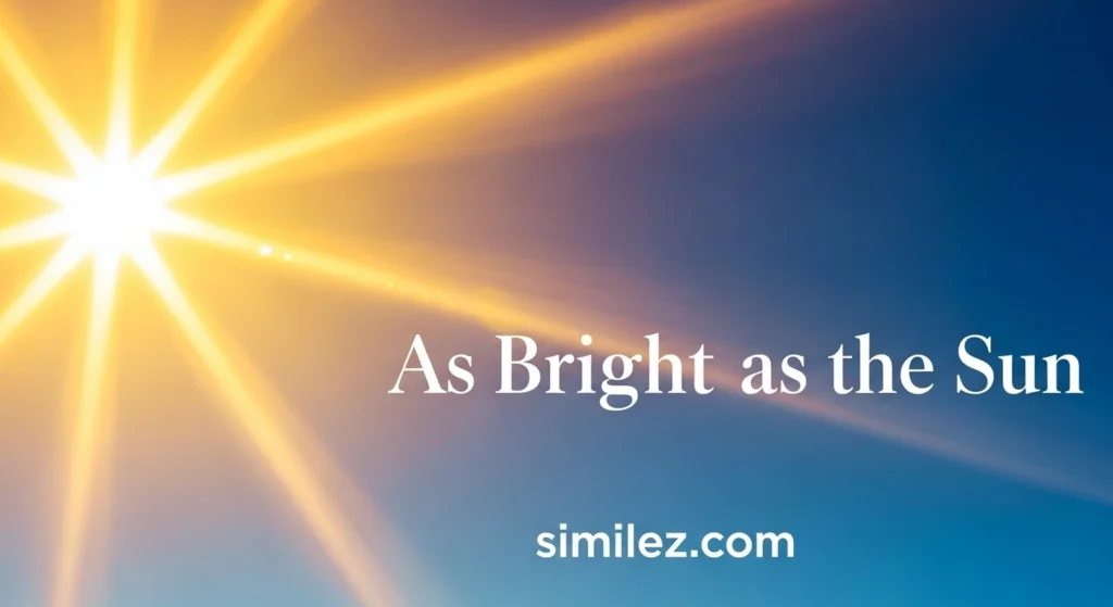 As Bright as the Sun