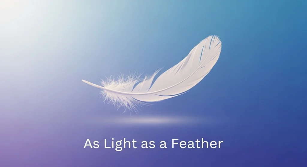 As Light as a Feather