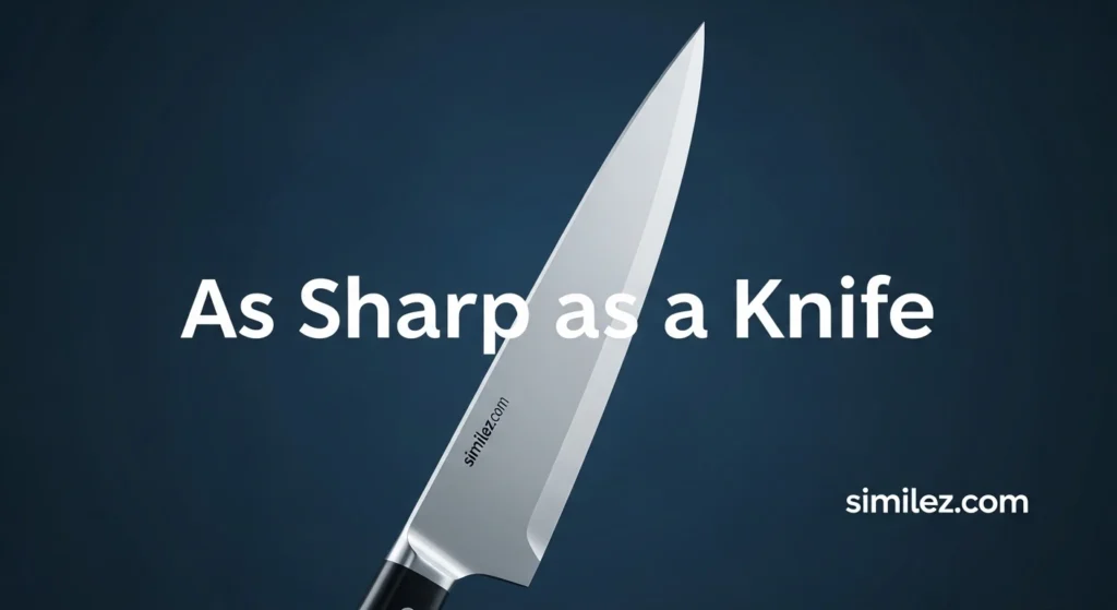 As Sharp as a Knife