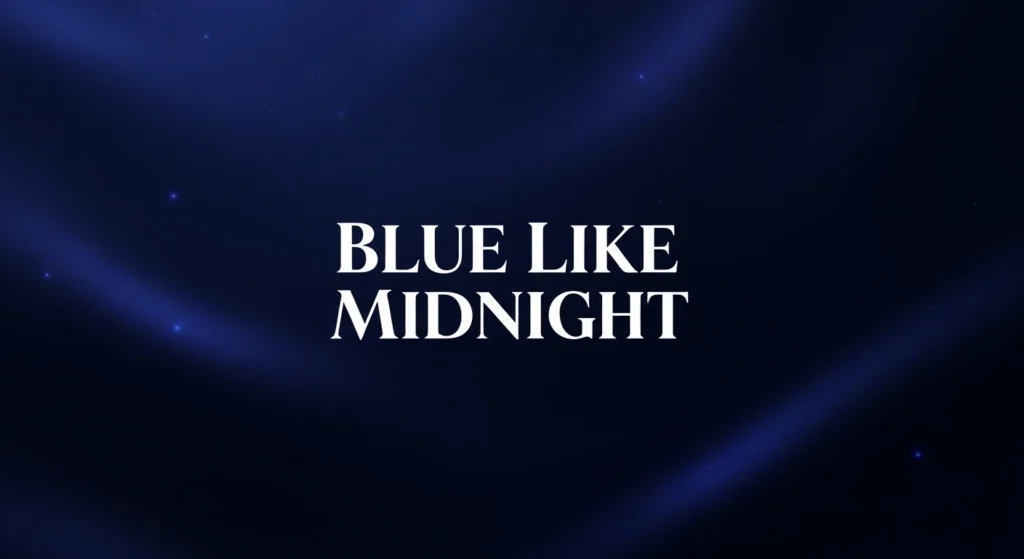 Blue Like Midnight