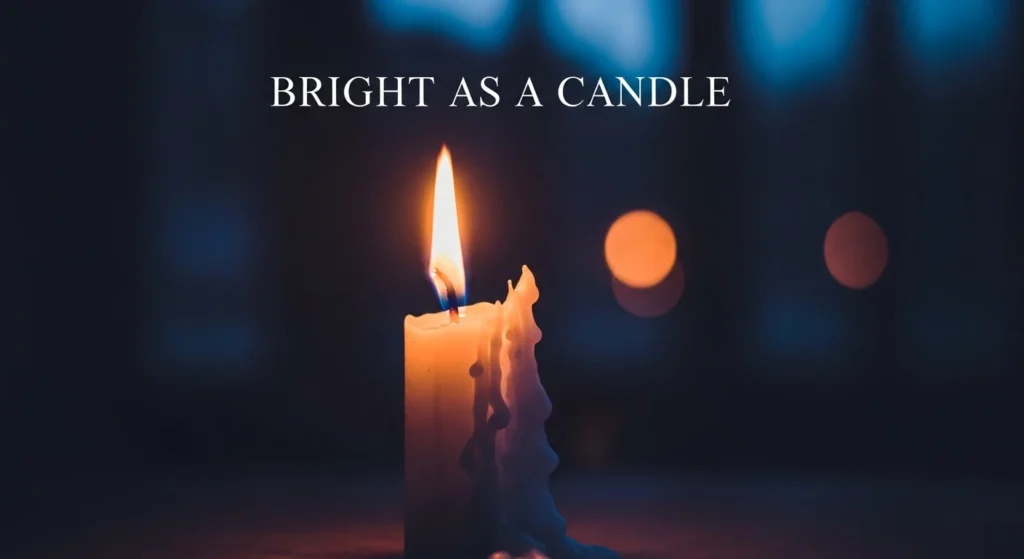 Bright as a Candle