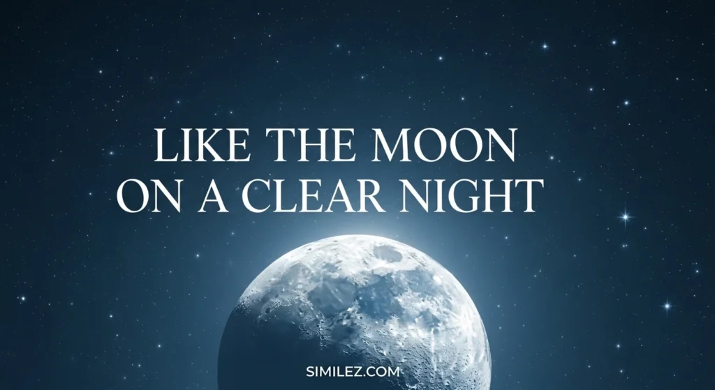 Like the Moon on a Clear Night
