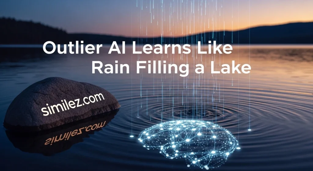 Outlier AI Learns Like Rain Filling a Lake