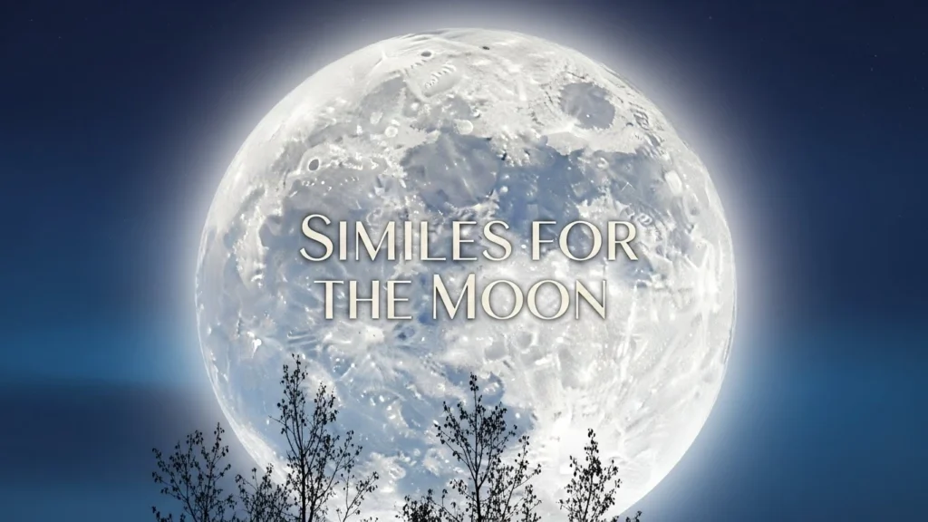 Similes for the Moon