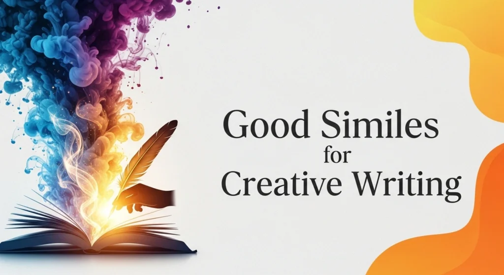 Good Similes for Creative Writing