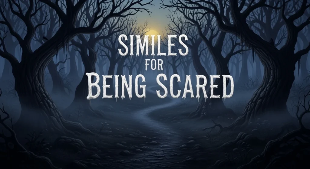 Similes for Being Scared