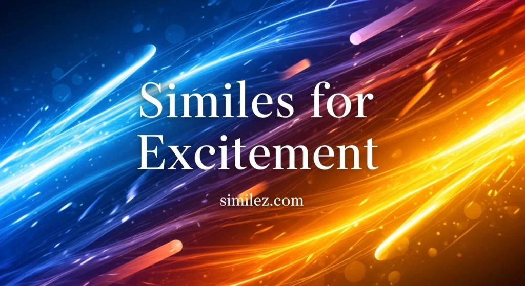 Similes for Excitement