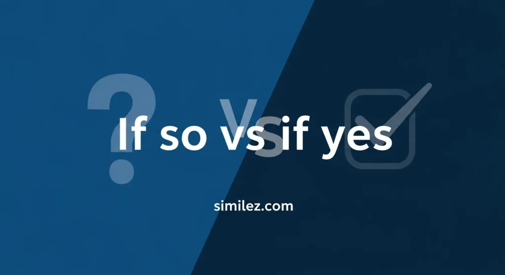 If so vs if yes