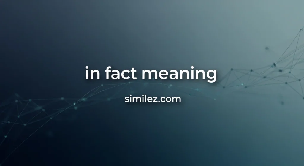 In Fact Meaning