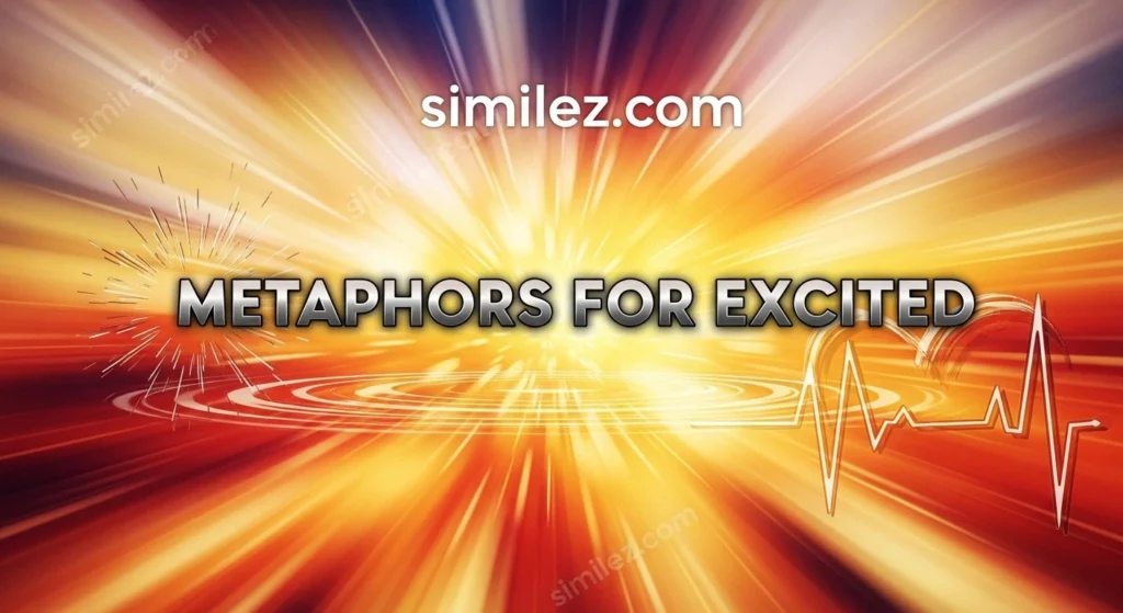 Metaphors for Excited