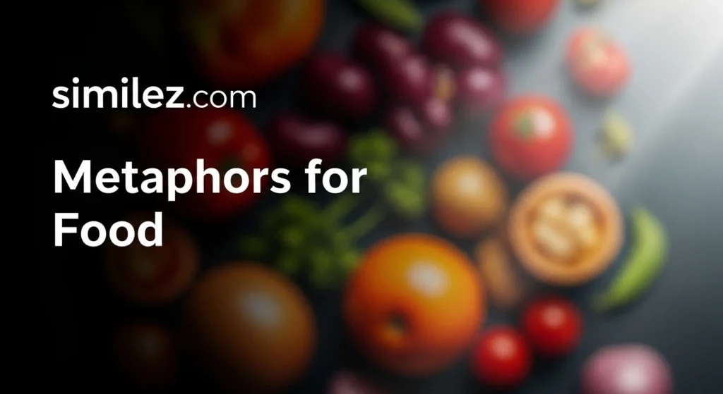 Metaphors for Food