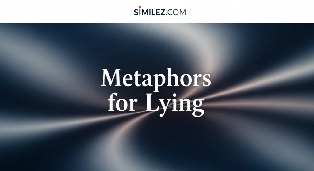 Metaphors for Lying