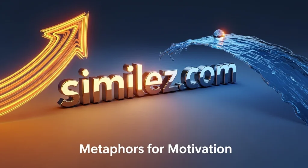 Metaphors for Motivation