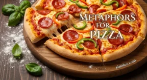 Metaphors for Pizza