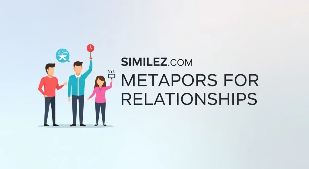 Metaphors for Relationships