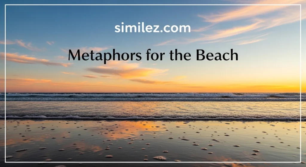 Metaphors for the Beach