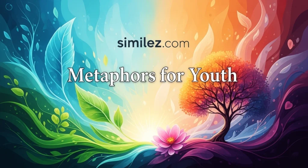 Metaphors for Youth