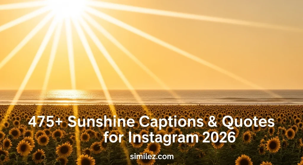 475+ Sunshine Captions & Quotes for Instagram 2026