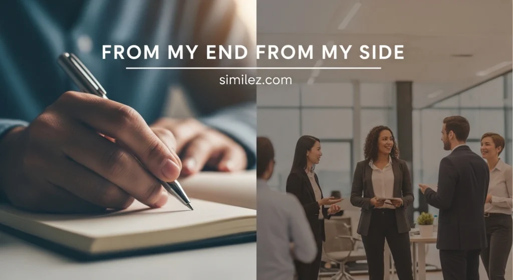 From My End From My Side