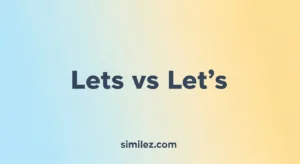Lets vs Let's