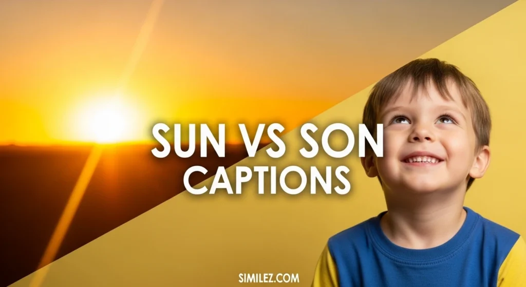 Sun vs Son Captions