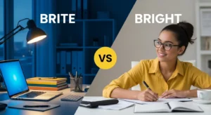 Brite vs Bright